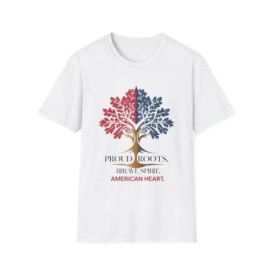 Proud root, Brave spirit, American heart